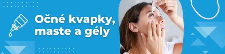 Očné kvapky, masté a gély